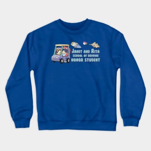 JANET AND RITA SCHOOL Crewneck Sweatshirt